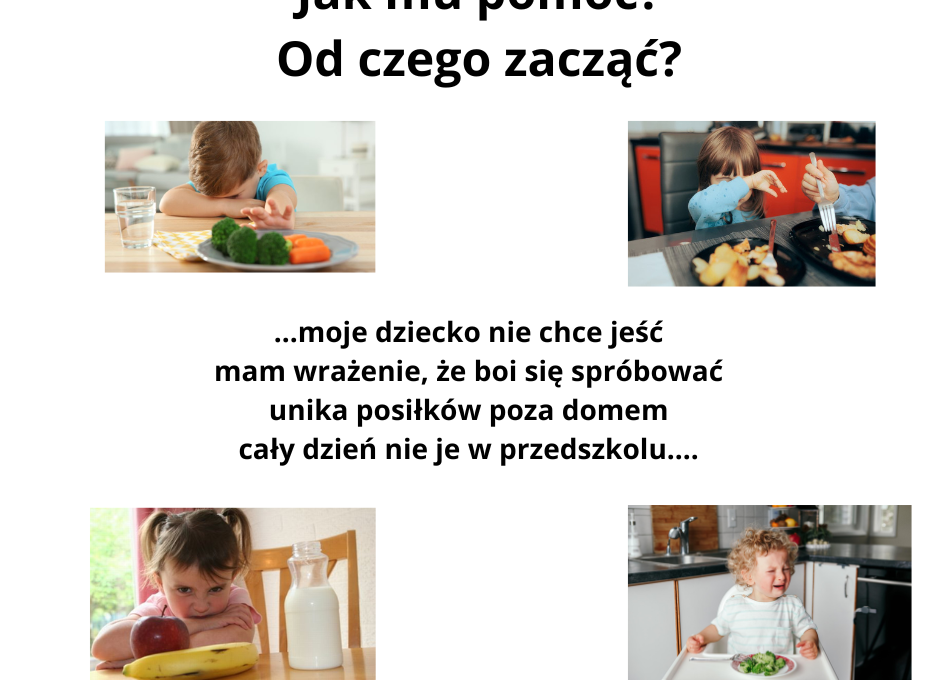 Moje dziecko nie chce jeść-diagnozować czy czekać ?